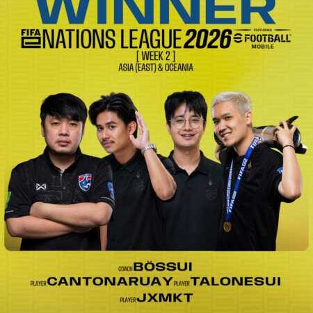 อีสปอร์ต ไทย ประเภท Mobile คว้าแชมป์ ศึก FIFAe รอบ Nations League สัปดาห์ที่ 2 พร้อมนำจ่าฝูงคะแนนรวม